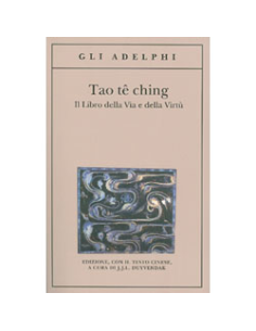 Tao Te Ching - (Gli Adelphi)