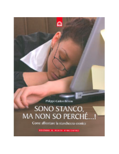 Sono stanco, ma non so perché...!