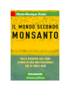 Il Mondo Secondo Monsanto