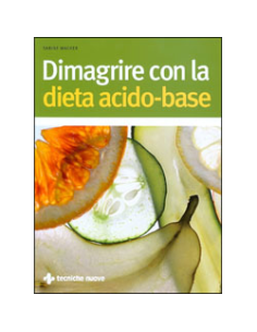 Dimagrire con la Dieta Acido-Base