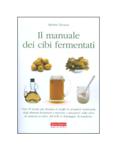 Il manuale dei cibi fermentati