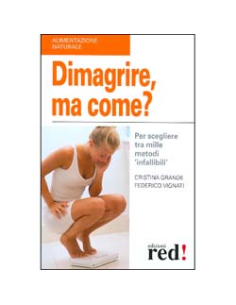 Dimagrire, ma Come?