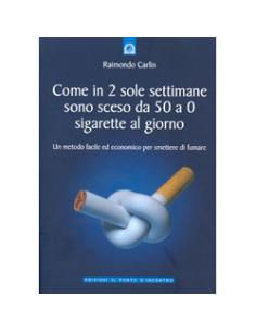 Come in 2 sole settimane sono sceso da 50 a 0 sigarette al giorno