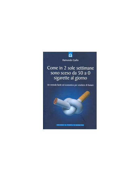Come in 2 sole settimane sono sceso da 50 a 0 sigarette al giorno