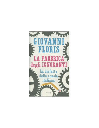 La Fabbrica degli Ignoranti