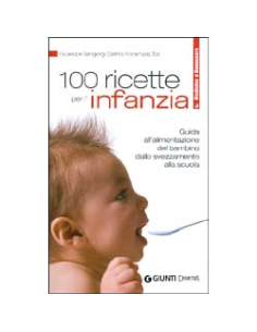 100 Ricette per l'Infanzia