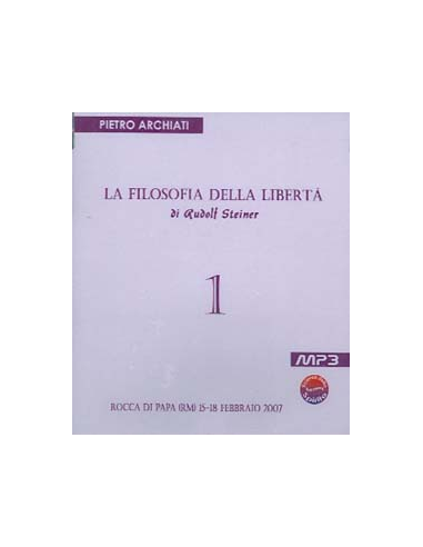 La Filosofia della Libertà 1 - di R. Steiner