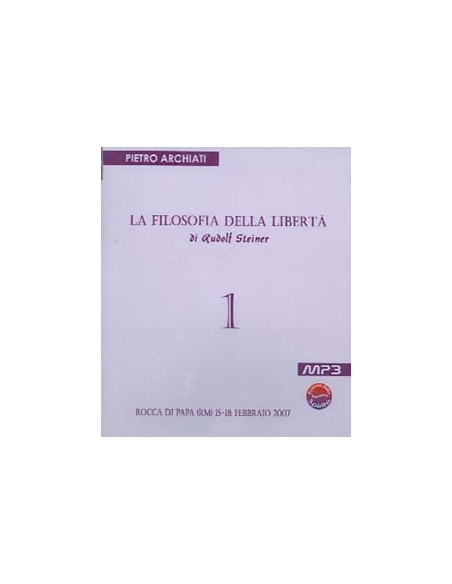 La Filosofia della Libertà 1 - di R. Steiner