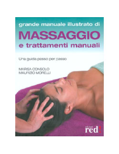 Grande Manuale illustrato di Massaggio e Trattamenti Manuali
