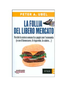 La Follia del Libero Mercato