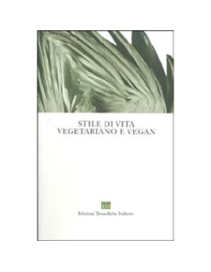 Stile di Vita Vegetariano e Vegan