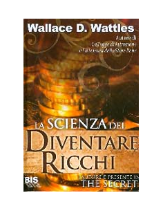 La Scienza del Diventare Ricchi