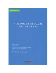 Sull’Origine e il Valore del Pensare Vol. I