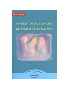 Vivere Con gli Angeli e gli Spiriti della Natura