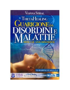 Theta Healing - Guarigione da Disordini e Malattie