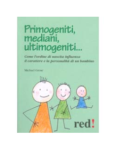 Primogeniti, Mediani, Ultimogeniti...
