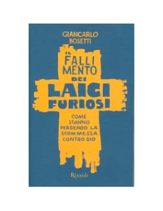 Il Fallimento Dei Laici Furiosi