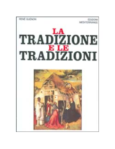 La Tradizione e Le Tradizioni