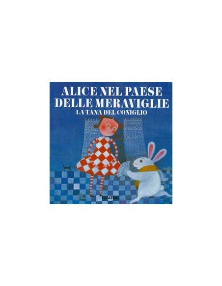 Alice nel Paese delle Meraviglie - La tana del coniglio