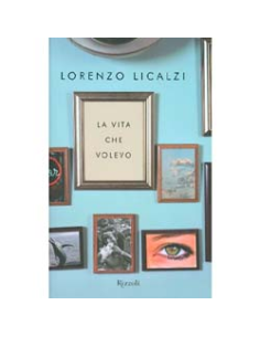 La Vita Che Volevo