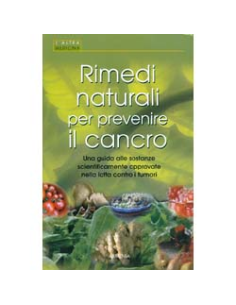 Rimedi Naturali Per Prevenire il Cancro