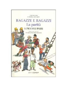 Ragazze e Ragazzi  - La Parità a Piccoli Passi
