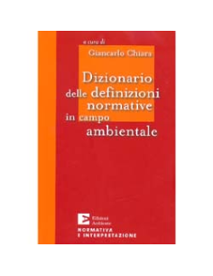 Dizionario delle Definizioni Normative in Campo Ambientale