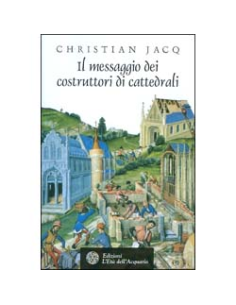 Il Messaggio dei Costruttori di Cattedrali
