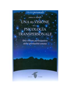 Una re-Visione della Psicologia Transpersonale