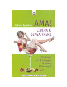 Ama! Libera e Senza Freni