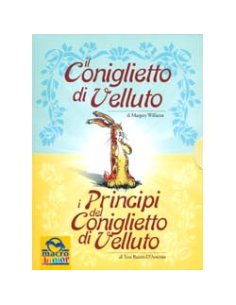 Il Coniglietto di Velluto + I Principi del Coniglietto di Velluto