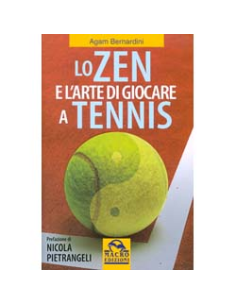 Lo Zen e l'Arte di Giocare a Tennis