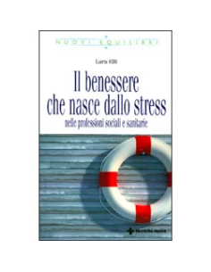 Il Benessere Che Nasce dallo Stress
