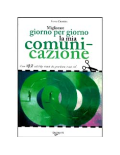 Migliorare Giorno dopo Giorno la Mia Comunicazione