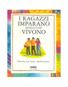 I Ragazzi Imparano Quello che Vivono
