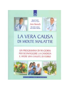 La Vera Causa di Molte Malattie