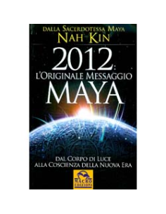 2012 L'Originale Messaggio Maya