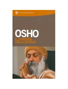 Osho - Il Candore della Dignità