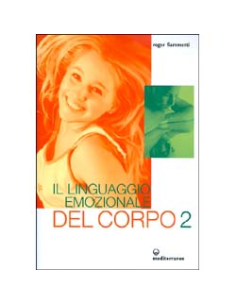 Il Linguaggio Emozionale del Corpo 2