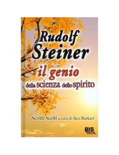 Rudolf Steiner Il Genio della Scienza dello Spirito