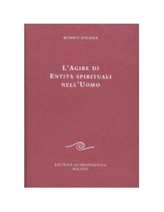 L'Agire di Entità Spirituali nell'Uomo