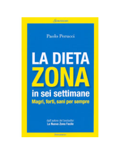 La Dieta Zona in 6 Settimane