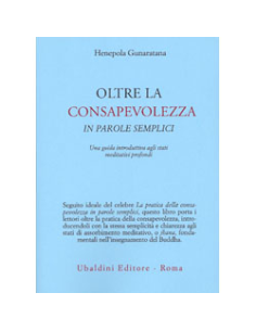 Oltre la Consapevolezza in Parole Semplici