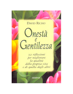 Onestà e Gentilezza