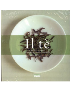 Il Tè - La Storia e il Gusto