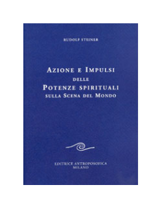 Azione e Impulsi delle Potenze Spirituali 