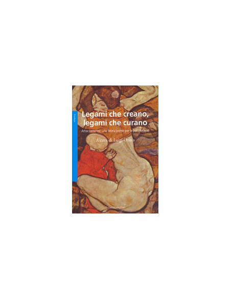 Legami che Creano, Legami che Curano