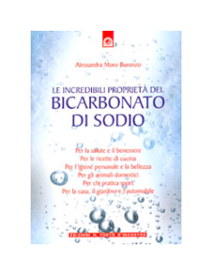 Le incredibili proprietà del bicarbonato di sodio
