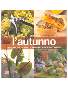 L'autunno in giardino e nell'orto