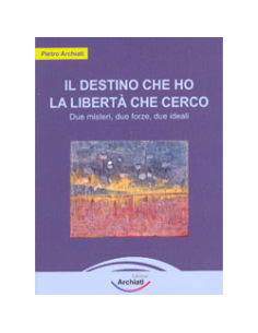 Il Destino che ho, la Libertà che cerco